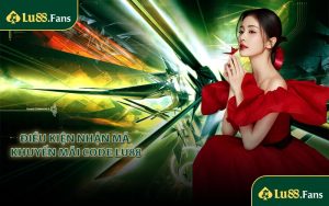 Điều kiện nhận mã khuyến mãi Code LU88